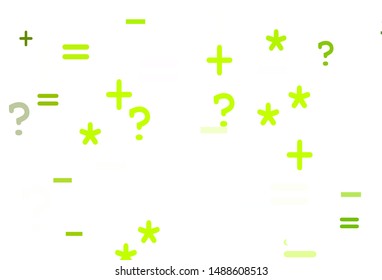 Light Green, Yellow vector texture with mathematic symbols. Colored mathematic signs with gradient on white background. Pattern for posters, banners of math books.