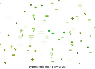 Light Green, Yellow vector texture with mathematic symbols. Abstract illustration with colored algebra signs. Pattern for school, grammar websites.