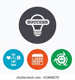 Light lamp sign icon. Bulb with success symbol. Idea symbol. Mobile payments, calendar and wifi icons. Bus shuttle.