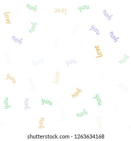 Light Multicolor vector seamless backdrop with phrase LOVE YOU. Decorative illustration with words of love in abstract style. Pattern for trendy fabric, wallpapers.