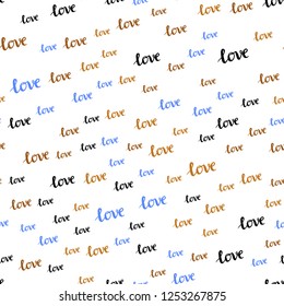 Light Multicolor vector seamless background with words of love. Illustration with phrase LOVE YOU for valentine's day. Texture for window blinds, curtains.