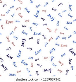 Light Multicolor vector seamless background with words of love. Illustration with colorful phrase LOVE YOU in romantic style. Design for textile, fabric, wallpapers.