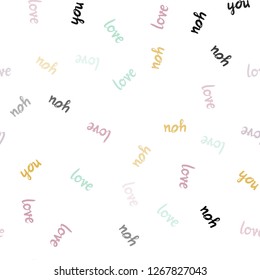 Light Multicolor vector seamless cover with quote LOVE YOU. Illustration with colorful phrase LOVE YOU in romantic style. Template for business cards, websites.