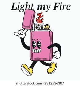 Light my Fire With Lighter Groovy Character