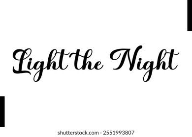 Light the Night text christmas holiday quotes istalist typography 