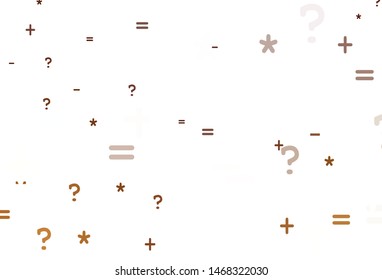 Light Orange vector background with math elements. Modern geometrical illustration with numerals. Smart design for university advert.