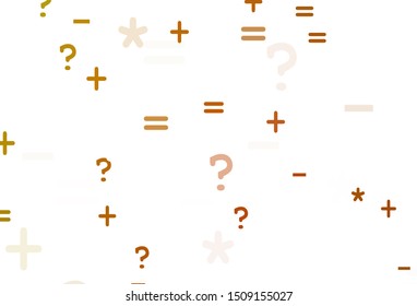 Light Orange vector background with math elements. Colored mathematic signs with gradient on white background. Smart design for university advert.