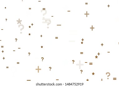 Light Orange vector pattern with Digit symbols. Colored mathematic signs with gradient on white background. Template for landing page of typography.