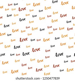 Light Orange vector seamless backdrop with phrase LOVE YOU. Colorful illustration with quote LOVE YOU in celebration style. Pattern for design of fabric, wallpapers.