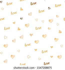 Light Orange vector seamless backdrop with phrase LOVE YOU, hearts. Illustration with words of love, hearts in abstract style. Design for textile, fabric, wallpapers.