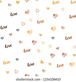Light Orange vector seamless background with words of love, hearts. Illustration with phrase LOVE YOU, hearts for valentine's day. Pattern for trendy fabric, wallpapers.