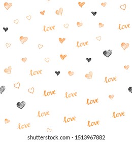 Light Orange vector seamless background with words of love, hearts. Illustration with phrase LOVE YOU, hearts for valentine's day. Pattern for design of fabric, wallpapers.