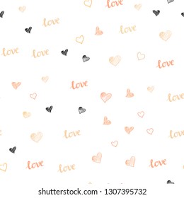 Light Orange vector seamless pattern with phrase LOVE YOU, hearts. Illustration with words of love, hearts in abstract style. Design for textile, fabric, wallpapers.