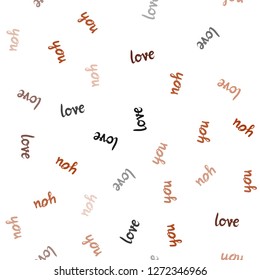 Light Orange vector seamless template with text LOVE YOU. Phrase LOVE YOU with colorful gradient in abstract style. Texture for window blinds, curtains.