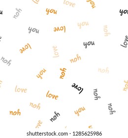 Light Orange vector seamless template with text LOVE YOU. Illustration with phrase LOVE YOU for valentine's day. Template for business cards, websites.