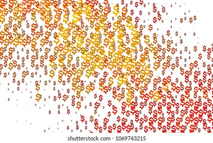 Light Orange vector texture with colored dollar signs. Modern geometrical abstract illustration with banking symbols. Template can be used as a background for ads of markets, loans.