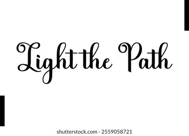 Light the Path text christmas holiday quotes istalist typography 