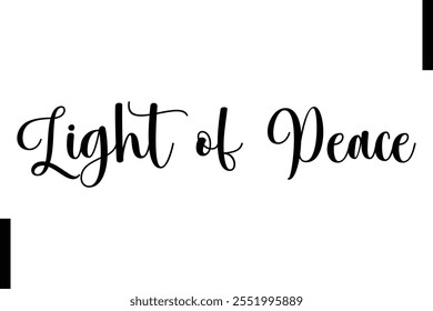 Light of Peace text christmas holiday quotes istalist typography 