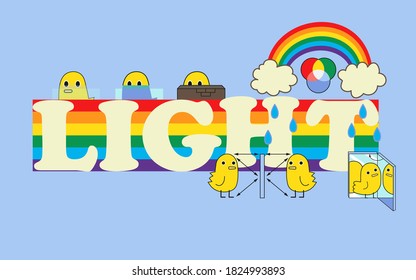 light in physic, can use in physic class, it have many object such as little duck, rainbow, cloud, fish in water, light line, road. it can use in physic to explain about light with cute picture.