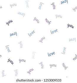 Light Pink, Blue vector seamless pattern with phrase LOVE YOU. Illustration with colorful phrase LOVE YOU in romantic style. Texture for window blinds, curtains.