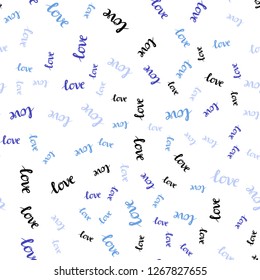 Light Pink, Blue vector seamless background with words of love. Phrase LOVE YOU with colorful gradient in abstract style. Design for textile, fabric, wallpapers.