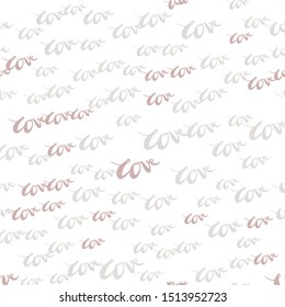 Light Pink, Green vector seamless texture with words LOVE YOU. Decorative design in doodle style with text LOVE YOU. Pattern for design of fabric, wallpapers.