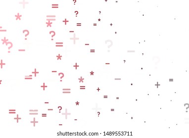 Light Pink, Red vector texture with mathematic symbols. Blurred design in simple style with collection of numerals. Smart design for university advert.