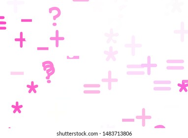 Light Pink vector texture with mathematic symbols. Illustration with Numeral symbols on abstract template. Pattern for school, grammar websites.