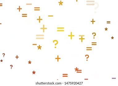 Light Pink, Yellow vector background with arithmetic signs. Abstract illustration with colored algebra signs. Pattern for school, grammar websites.