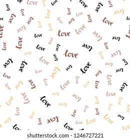 Light Pink, Yellow vector seamless backdrop with phrase LOVE YOU. Phrase LOVE YOU with colorful gradient in abstract style. Design for textile, fabric, wallpapers.