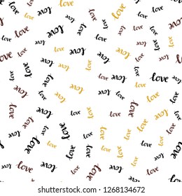 Light Pink, Yellow vector seamless texture with words LOVE YOU. Illustration with phrase LOVE YOU for valentine's day. Pattern for trendy fabric, wallpapers.
