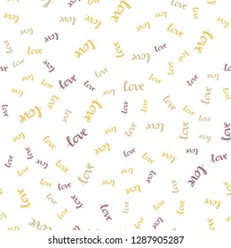 Light Pink, Yellow vector seamless pattern with phrase LOVE YOU. Colorful illustration with quote LOVE YOU in celebration style. Design for textile, fabric, wallpapers.