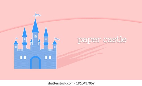 Light poster or banner. Paper fairytale vintage blue castle. Shadow and inscription. EPS10