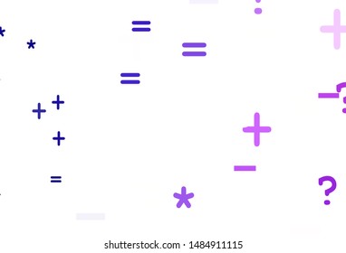 Light Purple, Pink vector background with arithmetic signs. Shining colorful illustration with isolated Digit signs. Pattern for posters, banners of math books.