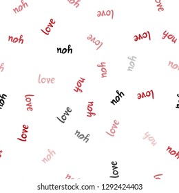 Light Red vector seamless backdrop with phrase LOVE YOU. Phrase LOVE YOU with colorful gradient in abstract style. Pattern for design of fabric, wallpapers.