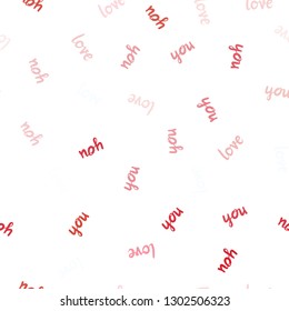 Light Red vector seamless texture with words LOVE YOU. Decorative illustration with words of love in abstract style. Pattern for trendy fabric, wallpapers.
