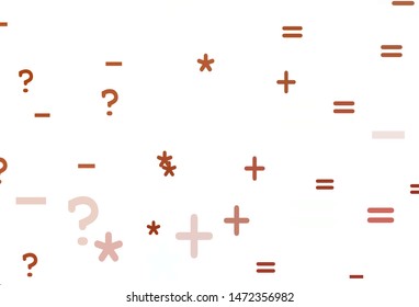 Light Red vector template with math simbols. Blurred design in simple style with collection of numerals. Pattern for posters, banners of math books.