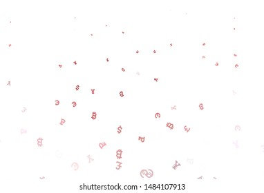 Light Red vector texture with colored currency signs. Modern abstract illustration with symbols of digital money. Design for business advert of economic, wealth.
