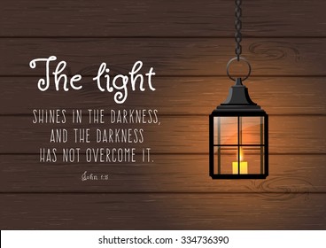 The light shines in the darkness, and the darkness has not overcome it. Biblical quote. Vintage shining lantern on wooden background, christmas theme, vector illustration, eps 10 with transparency