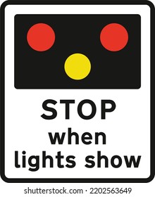 Light signals ahead at level crossing, airfield or bridge, The Highway Code Traffic Sign, Signs giving orders, Signs with red circles are mostly prohibitive. Plates below signs qualify their message.