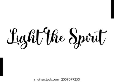 Light the Spirit text christmas holiday quotes istalist typography 