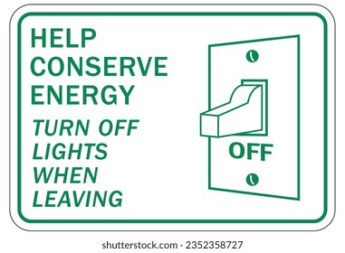 Light switch sign and labels turn off lights, conserve energy