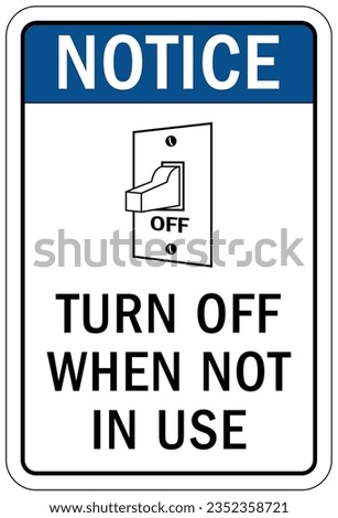 Light switch sign and labels turn off lights, conserve energy