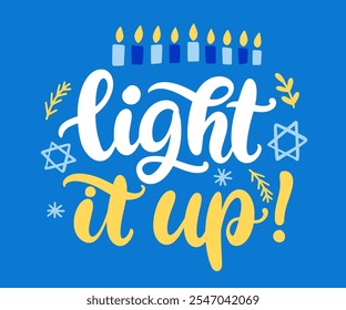 Light It Up. Hanukkah hand lettering modern calligraphy banner, greeting card. Jewish holiday elegant design element. Flyer, poster, invitation design. Vector illustration