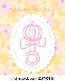 Light Welcome Baby Card with Rattle. Cute Vintage Vector Illustration