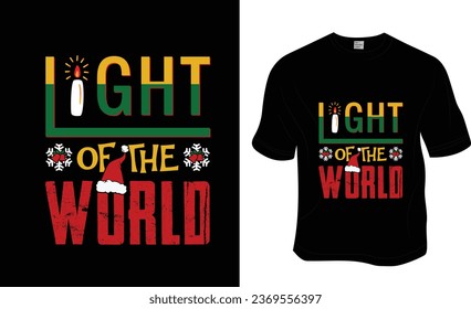 Light of the World, Christmas T-shirt Design. Ready to print for apparel, poster, and illustration. Modern, simple, lettering.