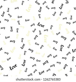 Light Yellow vector seamless template with text LOVE YOU. Decorative illustration with words of love in abstract style. Pattern for trendy fabric, wallpapers.