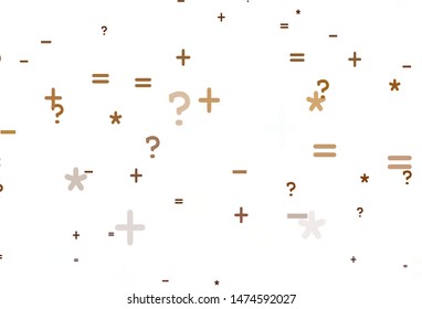 Light Yellow vector template with math simbols. Modern geometrical illustration with numerals. Pattern for ad, booklets, leaflets of education.