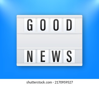 Lightbox with Good news on blue background. Vector illustration