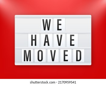 lightbox label with we have moved. Megaphone banner.